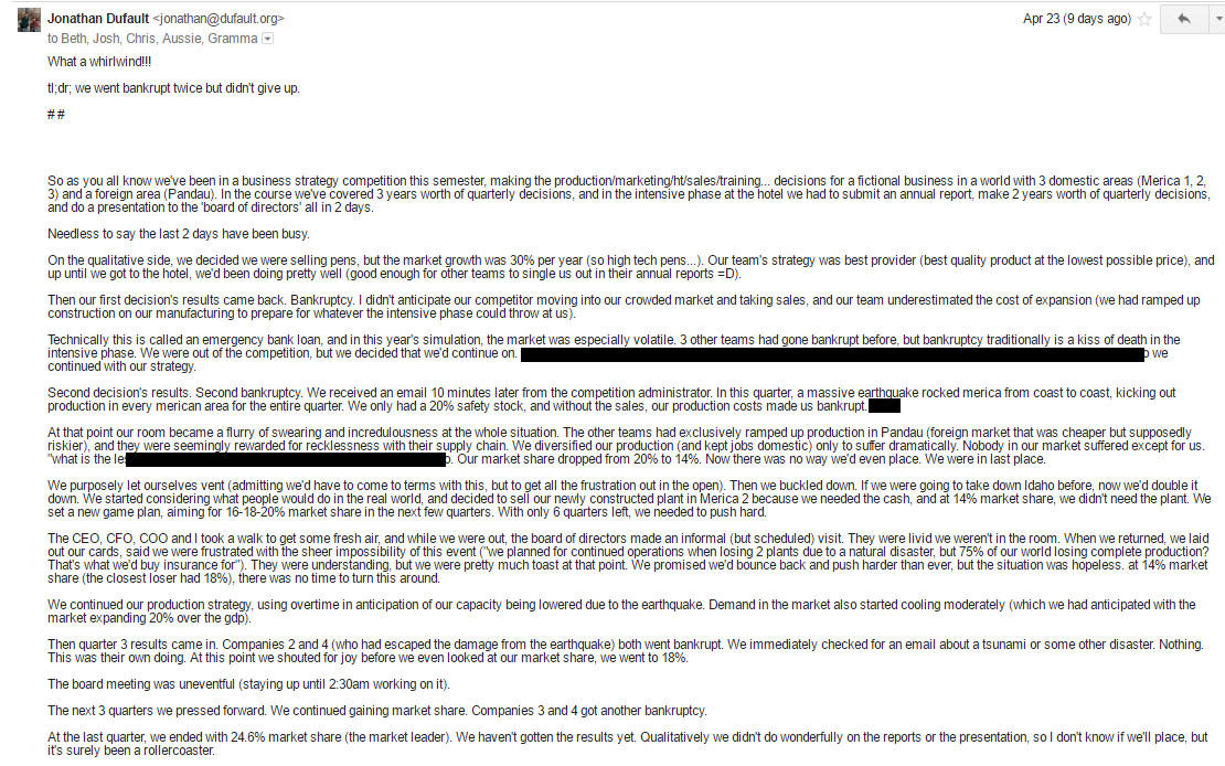 Email to family recounting the chaotic intensive phase of the business simulation, going bankrupt twice, an earthquake wiping out production, and board meetings at 2:30 in the morning